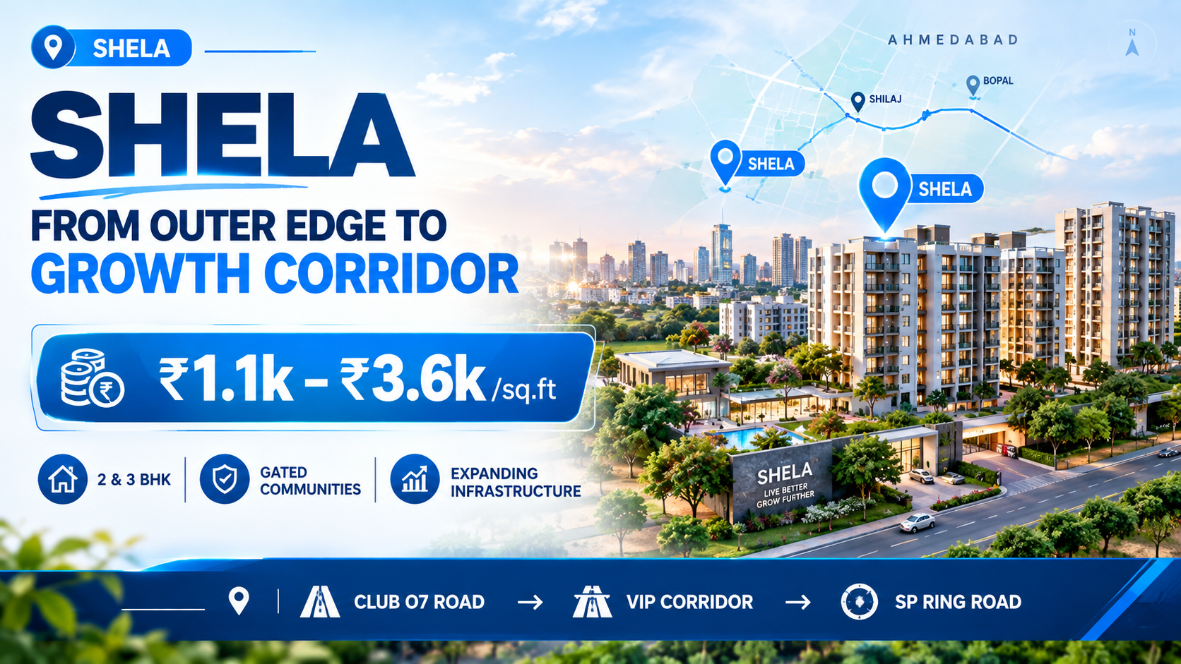 Shela Ahmedabad property prices, residential projects and connectivity around Club O7 Road, VIP Corridor and SP Ring Road