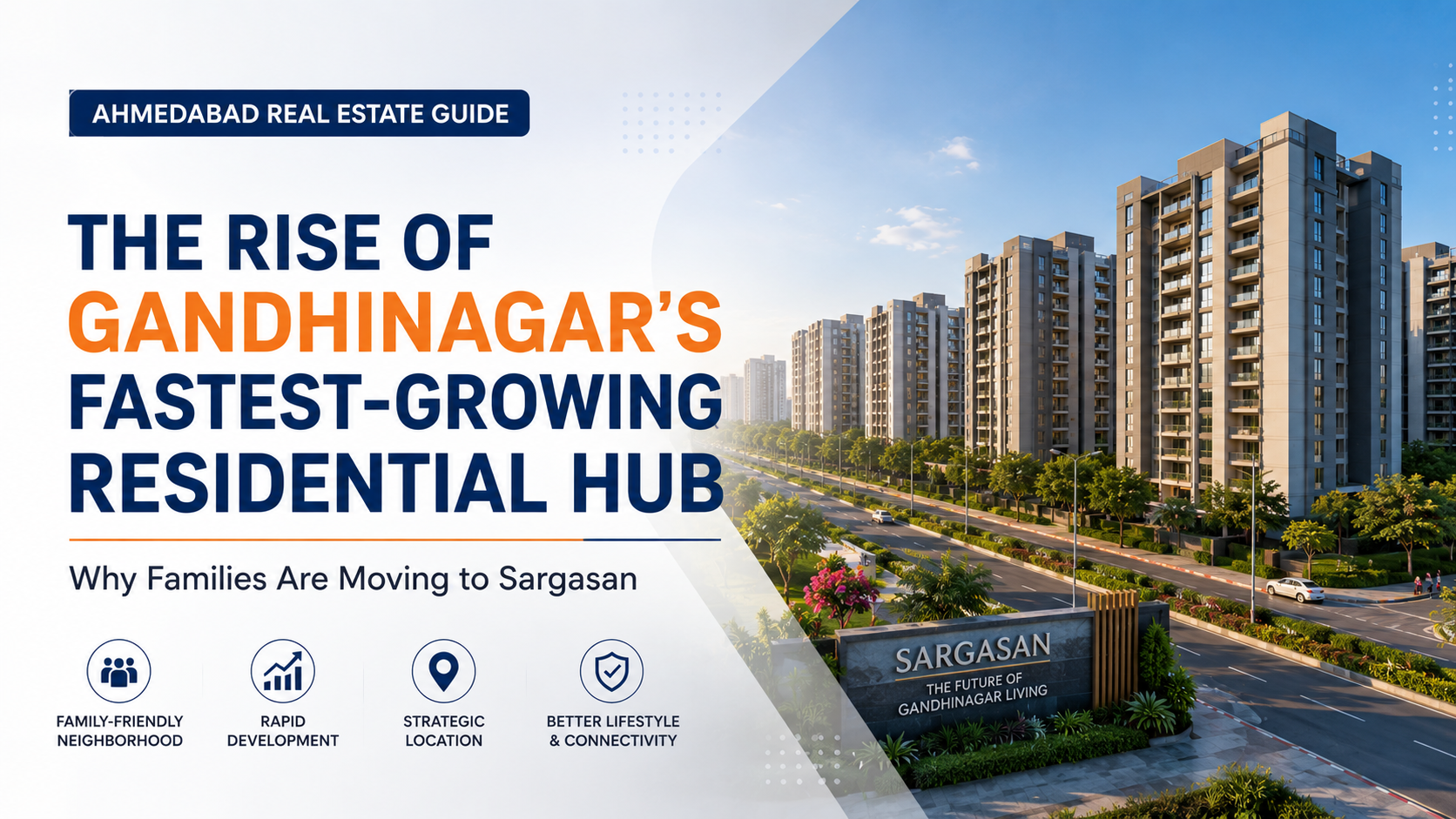 Why Sargasan Is Gandhinagar's Top Residential Hub | EXIO