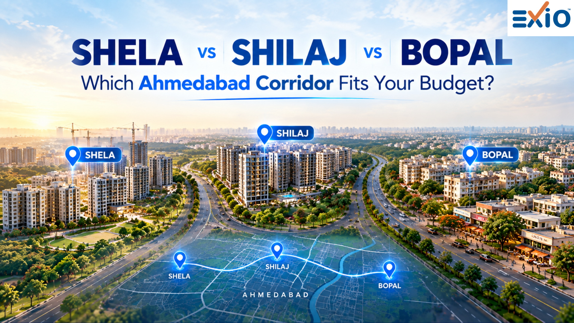 Shela vs Shilaj vs Bopal: Real Estate Rates & Corridor Comparison