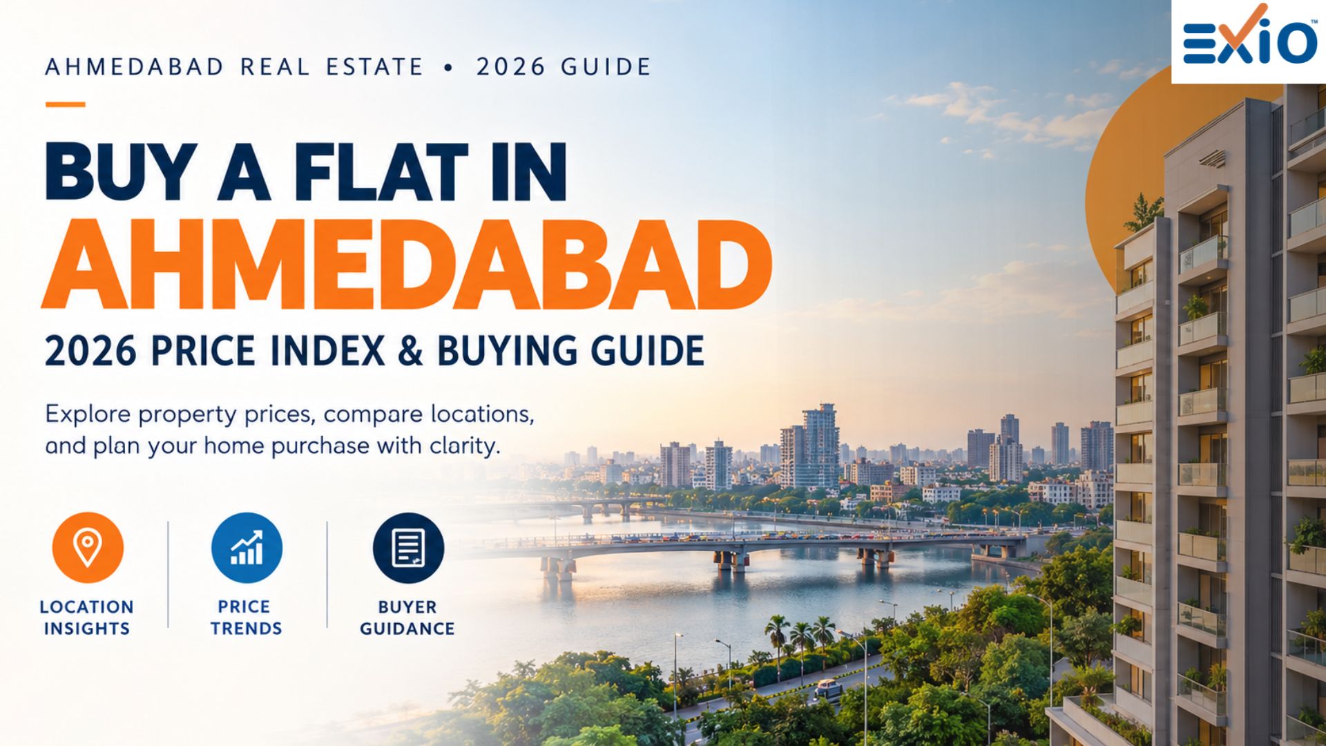 Buy Flat in Ahmedabad: 2026 Price Index & Guide | EXIO